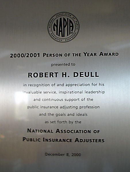 Robert H. Deull won the Person of the Year 
award for National Association of Public Insurance Adjusters